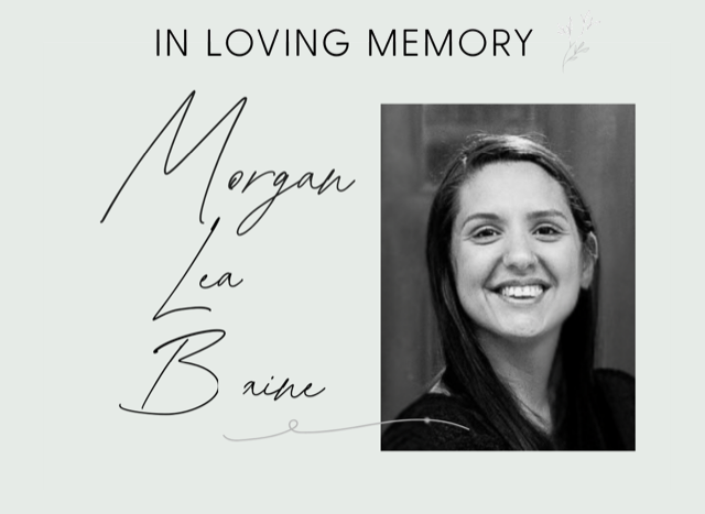 In loving memory of Morgan Baine